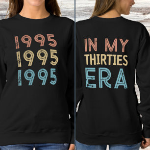 Sweatshirt Vintage 1995 Dans Mes Trente Ère 2025 30ème Annive