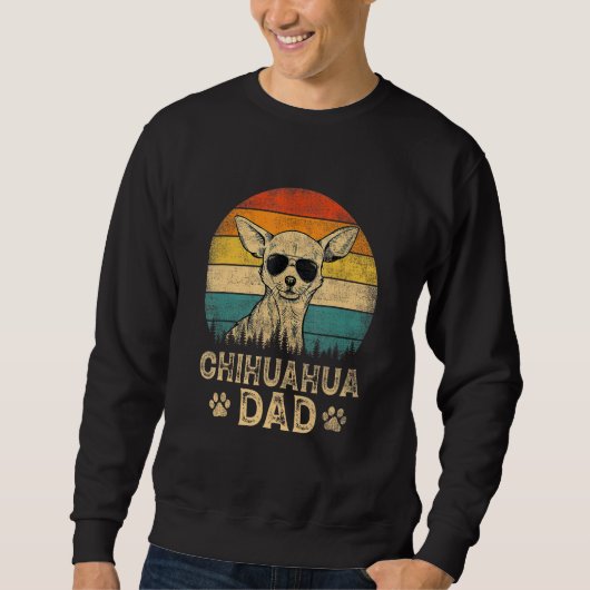 Sweatshirt Vintage Chihuahua Dad Dog  Father s Day (Devant)
