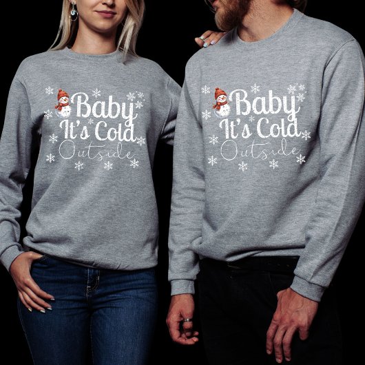 Sweatshirt Vintage Distressed "Baby It's Cold Outside"  