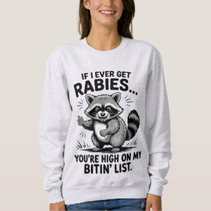 Sweatshirt Vintage Funny Rabies Sarcasm Raccoon Humour
