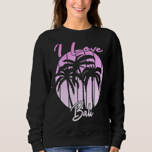 Sweatshirt Vintage Indonésien Vacances Bali Palm Trees I Lov