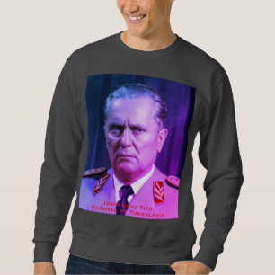 Sweatshirt Vintage Josip Broz Tito SFR Yougoslavie Communiste