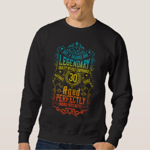 Sweatshirt Vintage légendaire 30 ans âge Parfaitement 30ème