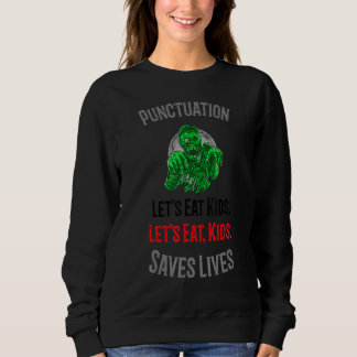 Sweatshirt Vintage Lets Eat Kids Punctuation Zombie