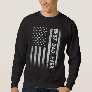 Sweatshirt Vintage Meilleur papa Jamais Drapeau Américain Dis