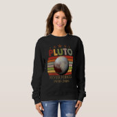 Sweatshirt Vintage N'oubliez jamais Pluton Style Retro Space  (Devant entier)