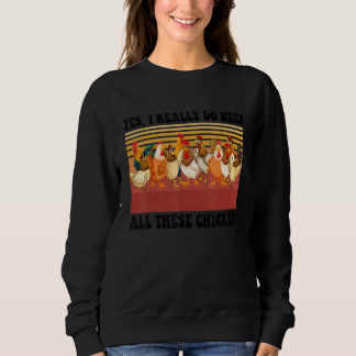 Sweatshirt Vintage Oui, j'ai vraiment besoin de toutes ces po
