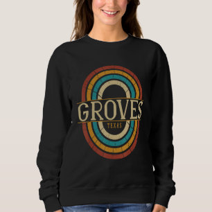 Sweatshirt Vintage Retro Groves Texas TX Femmes Hommes Souven