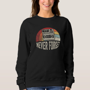 Sweatshirt Vintage Retro N'oubliez jamais Cassette Audio les
