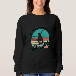 Sweatshirt Vintage Retro Sunset Juste Un Type Qui Aime Skateb