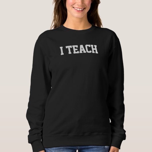 Sweatshirt Vintage Teacher, Cute Teacher's Educator's School (Devant)