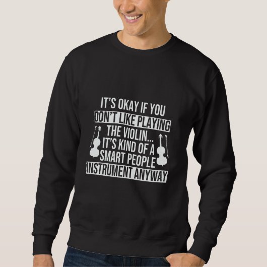Sweatshirt Violin Smart People Instrument (Devant)