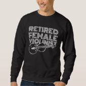 Sweatshirt Violinist Retired Fiddler Fiddle  Violin (Devant)