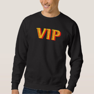 Sweatshirt VIP Personne Très Importante