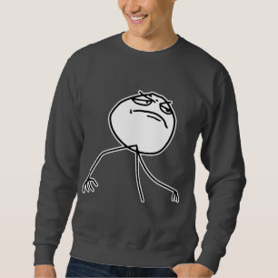 Sweatshirt Visage Meme de rage de Yea de F