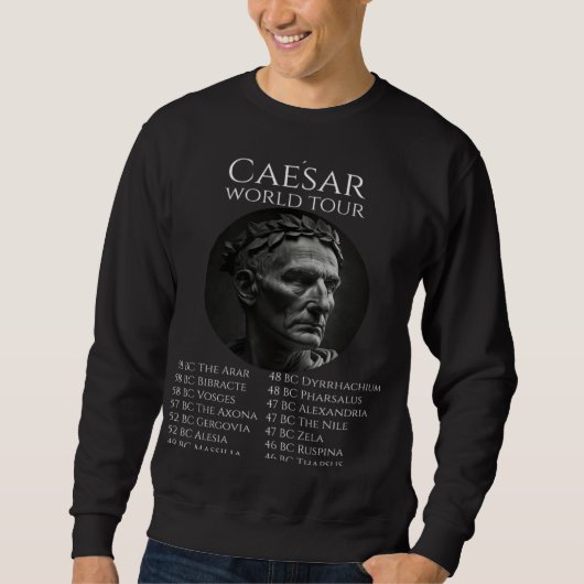 Sweatshirt Visite mondiale de Gaius Julius Caesar Histoire d (Devant)