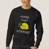 Sweatshirt Vitamins  Quote Lemonade Citrus Fruit (Devant)