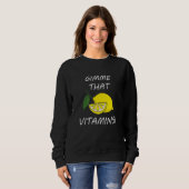 Sweatshirt Vitamins Quote Lemonade Citrus Fruit (Devant entier)