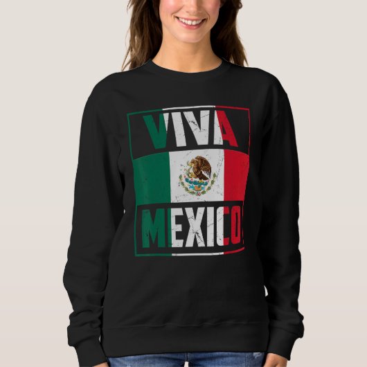 Sweatshirt Viva Mexico   Mexico Independence Day Decorations (Devant)