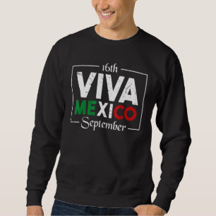 Sweatshirt Viva Mexique Fête de l'Indépendance Mexicaine 2022