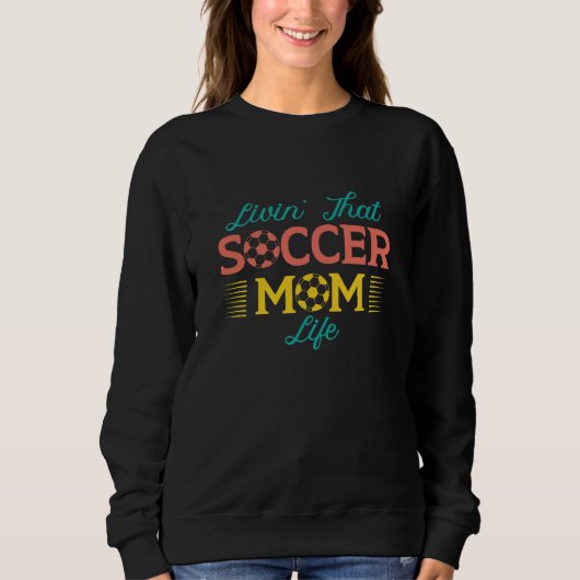 Sweatshirt Vivre’ Ce Soccer Maman Vie (Devant)