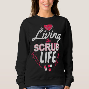 Sweatshirt Vivre La Vie Scrub Assistant Médicale Inscrit