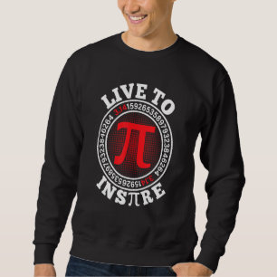 Sweatshirt Vivre pour inspirer l'enseignant en mathématiques