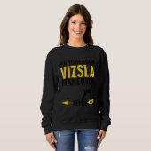 Sweatshirt Vizsla Dog Owners K9 Puppy Hardheaded Manuever (Devant entier)