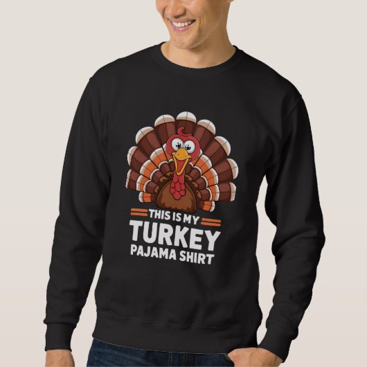 Sweatshirt Voici Ma Chemise Thanksgiving En Pyjama Turc (Devant)