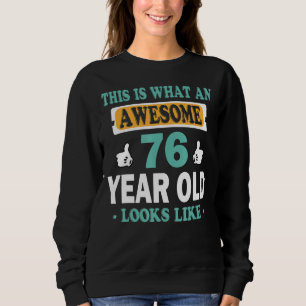 Sweatshirt Voilà À Quoi Ressemble Un Magnifique Enfant De 76