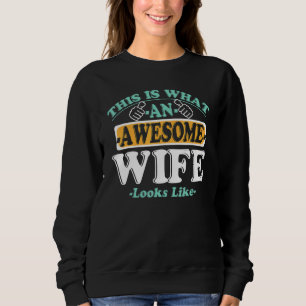 Sweatshirt Voilà À Quoi Ressemble Une Femme Merveilleuse