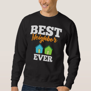 Sweatshirt Voisin Cite Meilleur Voisinage Blagues Humour