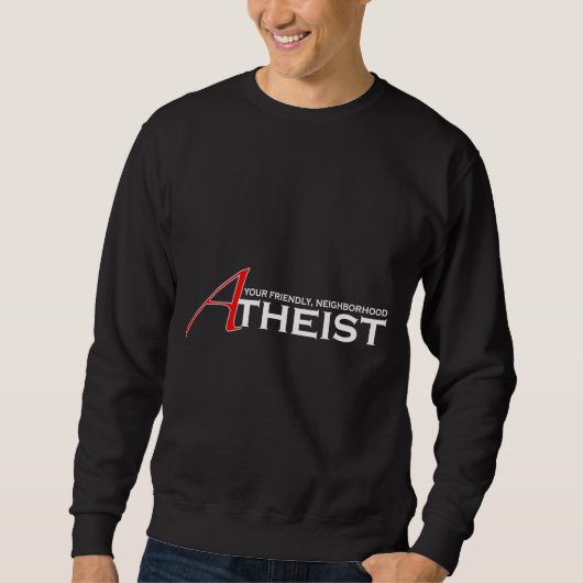 Sweatshirt Voisinage amical athée (Devant)
