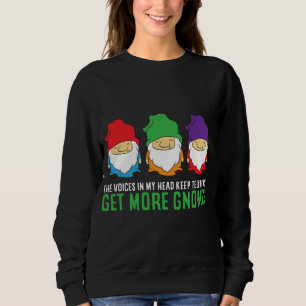 Sweatshirt Voix Dans Ma Tête Continuer À Me Dire Obtenir Plus