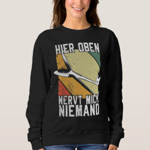 Sweatshirt Vol, Sailflyer, Hier Oben Nervt Mich Ni
