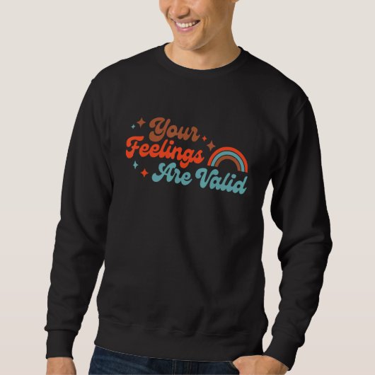 Sweatshirt Vos sentiments sont valides Mignon Boho Santé ment (Devant)