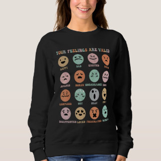 Sweatshirt Vos sentiments sont valides Sensibilisation à la s