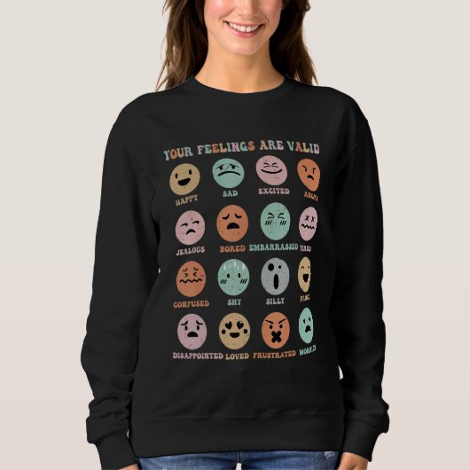 Sweatshirt Vos sentiments sont valides Sensibilisation à la s (Devant)