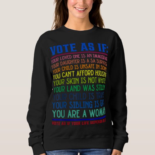 Sweatshirt Votez Comme Si Votre Vie Dépend De Ses Droits Huma (Devant)
