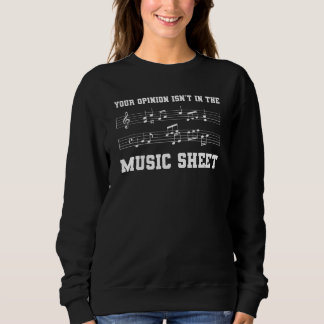 Sweatshirt Votre opinion n'est pas sur la partition  Musicien