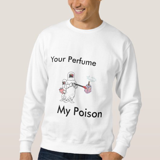 Sweatshirt Votre parfum, mon poison (Devant)