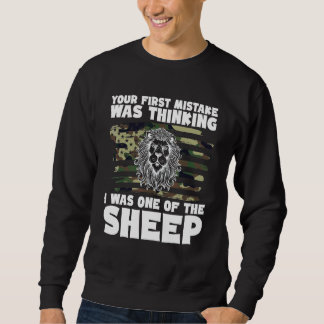 Sweatshirt Votre première erreur a été de penser que j'étais