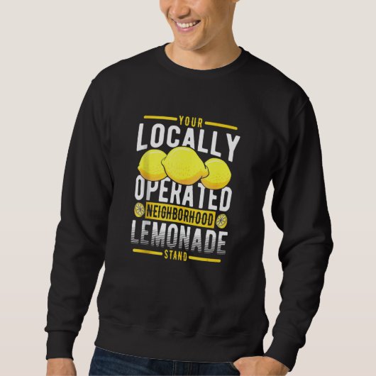 Sweatshirt Votre socle Lemonade De Voisinage Localisé (Devant)