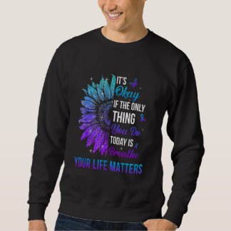 Sweatshirt Votre vie compte Prévention du suicide Sensibilisa