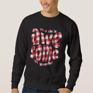 Sweatshirt Votre vie est géniale Citation de motivation à car