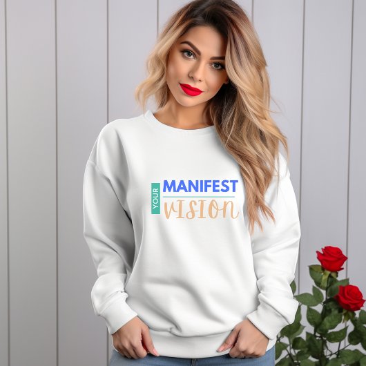 Sweatshirt Votre vision du manifeste