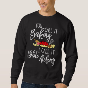 Sweatshirt Vous Appelez Ça De La Pâtisserie Je L'Appelle Boul