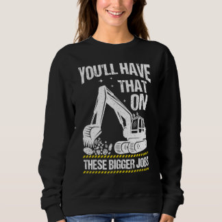 Sweatshirt Vous Aurez Cela Sur Ces Grands Travaux Vintage