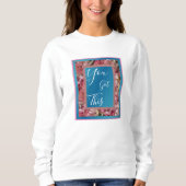 Sweatshirt Vous Avez Ce Ressort Rose Blossoms Inspirant (Devant)