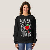 Sweatshirt Vous Avez Cette Journée De Test Étudiants Enseigna (Devant entier)